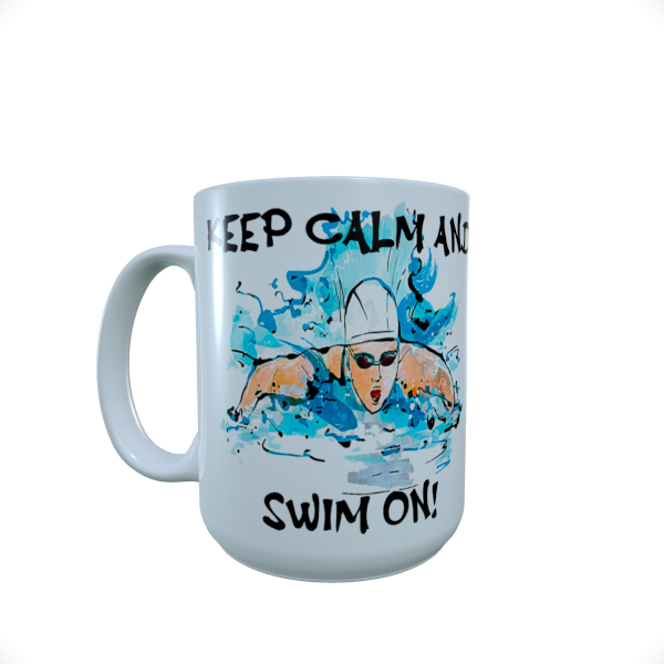 Keep Calm and Swim on ceramic mug.. swimmers mug